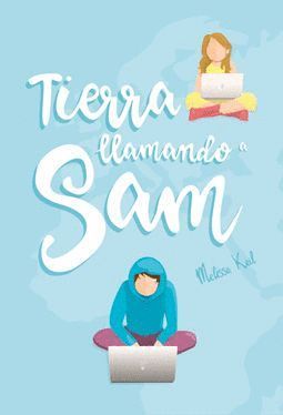 TIERRA LLAMANDO A SAM