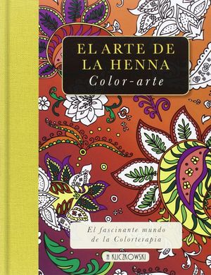 EL ARTE DE LA HENNA . COLOR - ARTE