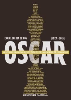 ENCICLOPEDIA DE LOS OSCARS (1927-2015)