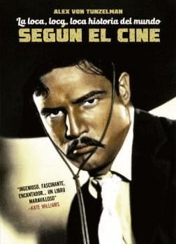 LA LOCA, LOCA, LOCA HISTORIA DEL MUNDO SEGN EL CINE