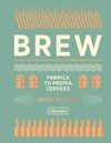 BREW: FABRICA TU PROPIA CERVEZA