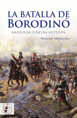 LA BATALLA DE BORODIN