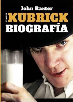 STANLEY KUBRICK. BIOGRAFA