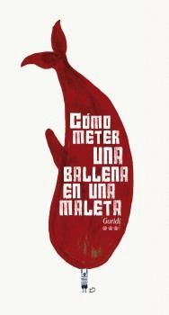 C�MO METER UNA BALLENA EN UNA MALETA