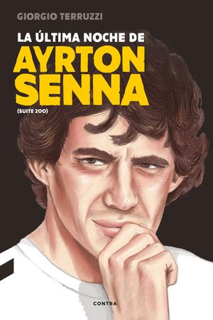 LA LTIMA NOCHE DE AYRTON SENNA