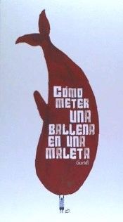 COMO METER UNA BALLENA EN UNA MALETA