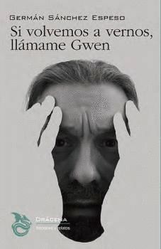 SI VOLVEMOS A VERNOS, LL�MAME GWEN