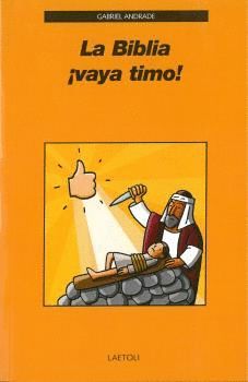 LA BIBLIA �VAYA TIMO!