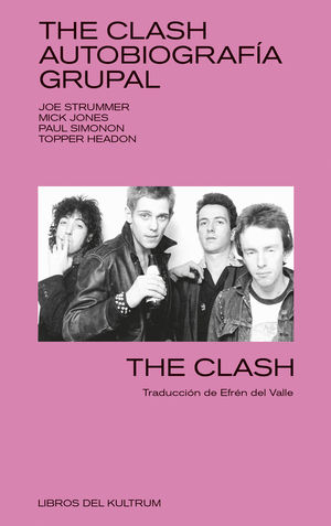 THE CLASH. AUTOBIOGRAF�A GRUPAL
