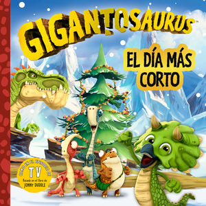 GIGANTOSAURUS. EL D�A M�S CORTO