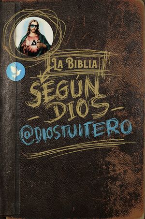 LA BIBLIA SEG�N DIOS