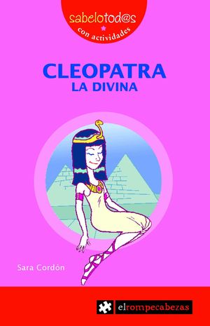 20.CLEOPATRA LA DIVINA.(SABELOTODOS)