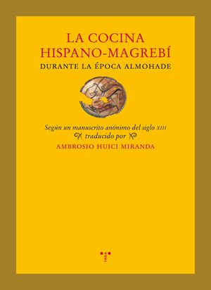 LA COCINA HISPANO-MAGREB� DURANTE LA �POCA ALMOHADE