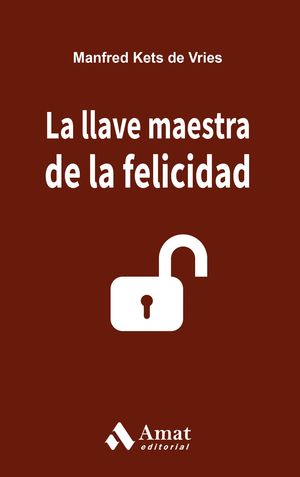 LA LLAVE MAESTRA DE LA FELICIDAD