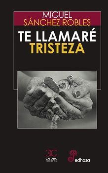 TE LLAMAR� TRISTEZA