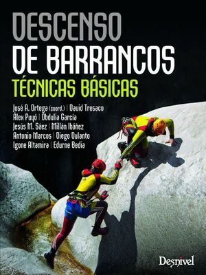 DESCENSO DE BARRANCOS TECNICAS BASICAS