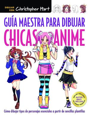 GUA MAESTRA PARA DIBUJAR CHICAS ANIME