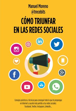 COMO TRIUNFAR EN LAS REDES SOCIALES