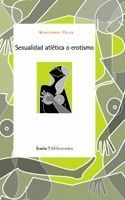 SEXUALIDAD ATLTICA O EROTISMO