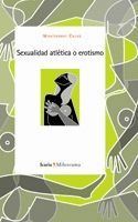 SEXUALIDAD ATL�TICA O EROTISMO