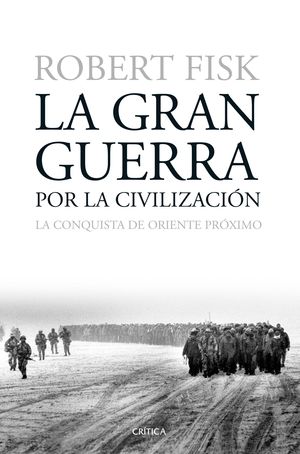 LA GRAN GUERRA POR LA CIVILIZACIN