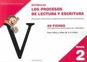 ESTIMULAR LOS PROCESOS DE LECTURA Y ESCRITURA