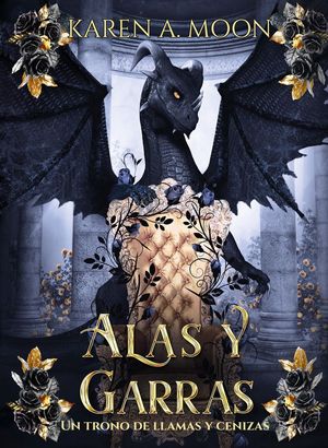 ALAS Y GARRAS UN TRONO DE LLAMAS Y CENIZAS 1