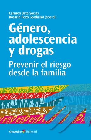 GNERO, ADOLESCENCIA Y DROGAS