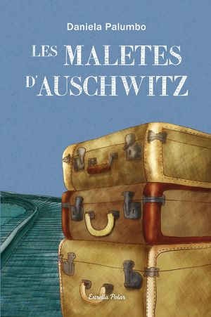 LES MALETES D'AUSCHWITZ