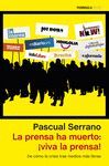 LA PRENSA HA MUERTO:VIVA LA PRENSA!