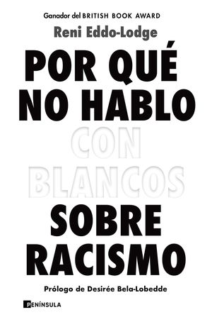 POR QU� NO HABLO CON BLANCOS SOBRE RACISMO