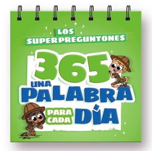 LOS SUPERPREGUNTONES 365. UNA PALABRA PARA CADA DA