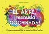 EL ARTE, �MENUDA COCHINADA!