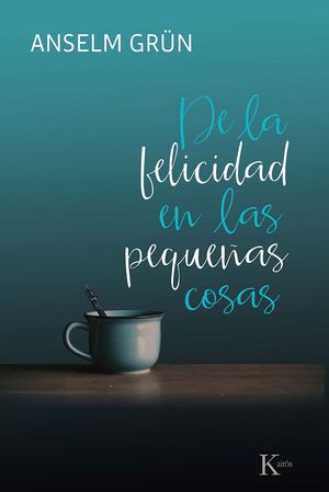 DE LA FELICIDAD EN LAS PEQUE�AS COSAS