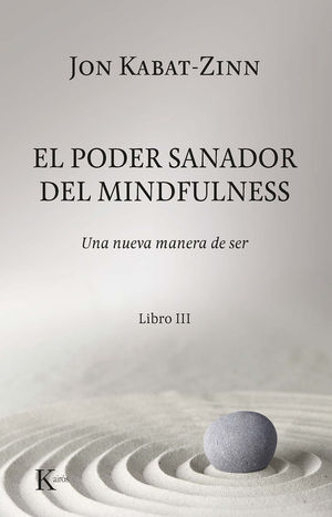 EL PODER SANADOR DEL MINDFULNESS.