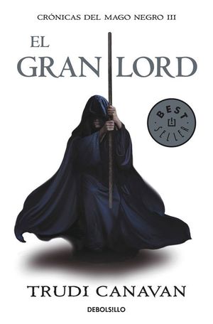 EL GRAN LORD (CRNICAS DEL MAGO NEGRO 3)