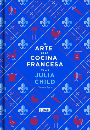 EL ARTE DE LA COCINA FRANCESA