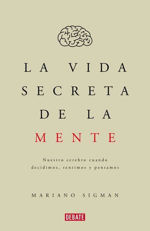 LA VIDA SECRETA DE LA MENTE