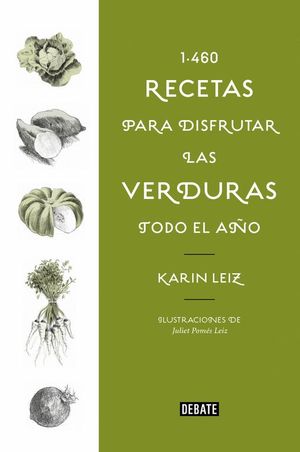 1460 RECETAS PARA DISFRUTAR LAS VERDURAS TODO EL A�O