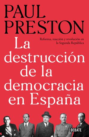 LA DESTRUCCIN DE LA DEMOCRACIA EN ESPAA