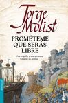 PROM�TEME QUE SER�S LIBRE