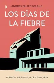 LOS D�AS DE LA FIEBRE