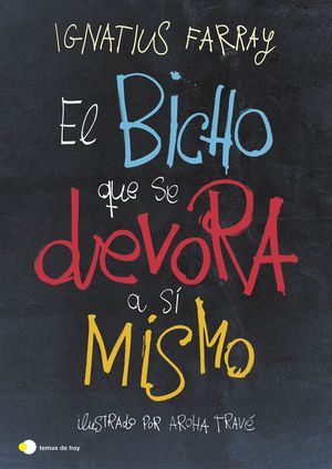 EL BICHO QUE SE DEVORA A S� MISMO