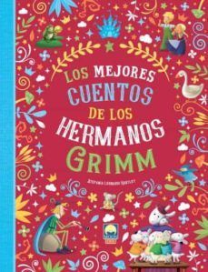 LOS MEJORES CUENTOS DE LOS HERMANOS GRIM