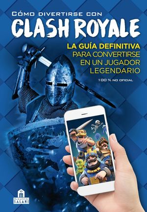 C�MO DIVERTIRSE CON CLASH ROYALE