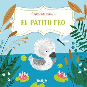 HABA UNA VEZ - EL PATITO FEO