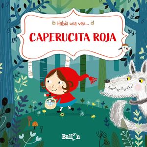 HABA UNA VEZ -CAPERUCITA ROJA