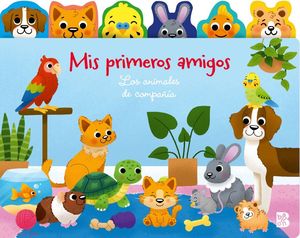 MIS PRIMEROS AMIGOS-ANIMALES DE COMPA�IA