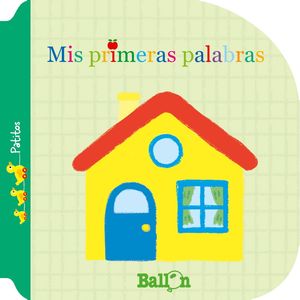 MIS PRIMERAS PALABRAS - PATITOS