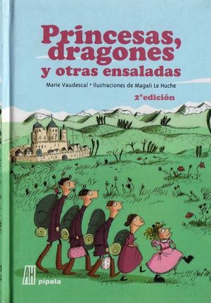 PRINCESAS, DRAGONES Y OTRAS ENSALADAS  2DA EDICI�N 2015 NUEVO ISBN